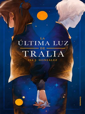 cover image of La última luz de Tralia